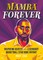 Mamba Forever