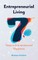 Entrepreneurial Living