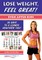 Lose Weight, Feel Great! (Even after Kids)