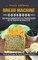 Bread Machine Cookbook
