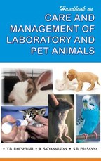 Handbook on Care and Management of Laboratory and Pet Animals Handbook on Care and Management of Laboratory and Pet Animals
