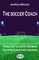 The soccer coach