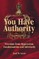 You Have Authority