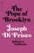 The Pope of Brooklyn