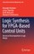 Logic Synthesis for Fpga-Based Control Units