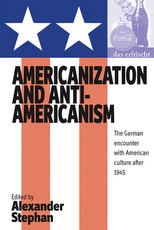 Americanization and Anti-Americanism Americanization and Anti-Americanism