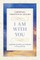 I Am with You