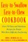 Easy-To-Swallow, Easy-To-Chew Cookbook