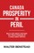 Canada Prosperity in Peril
