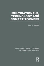 Multinationals, Technology & Competitiveness (Rle International Business) Multinationals, Technology & Competitiveness (Rle International Business)