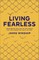 Living Fearless