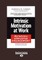 Intrinsic Motivation at Work