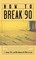 How to Break 90