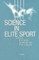 Science in Elite Sport