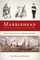 Marblehead Myths, Legends and Lore