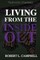 Living From The Inside Out