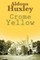 Crome Yellow