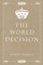 The World Decision