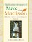 The Excellent Adventures of Max and Madison