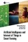 Artificial Intelligence and Internet of Things in Smart Farming