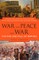 War and Peace and War