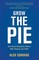 Grow the Pie