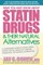 What You Must Know about Statin Drugs & Their Natural Alternatives