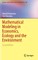 Mathematical Modeling in Economics, Ecology and the Environment
