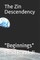 The Zin Decendency