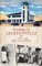 Growing Up Jacksonville