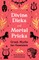 Divine Dicks and Mortal Pricks