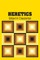 Heretics