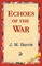 Echoes of the War