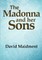 The Madonna and her Sons