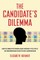 The Candidate's Dilemma