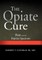 The Opiate Cure