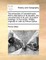 The Antiquities of Constantinople. with a Description of Its Situation, the Conveniencies of Its Port, Its Publick Buildings, in Four Books. Written Originally in Latin by Petrus Gyllius
