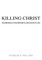 Killing Christ