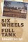 Six Wheels and a Full Tank