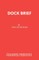Dock Brief