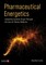 Pharmaceutical Energetics