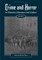 Crime and Horror in Victorian Literature and Culture, Volume I