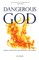 Dangerous God