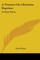 A Treatise On Christian Baptism