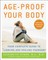Age-Proof Your Body