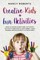Creative Kids + Fun Activities