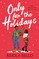 Only for the Holidays