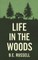 Life in the Woods