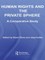 Human Rights and the Private Sphere Vol 1
