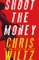 Shoot the Money